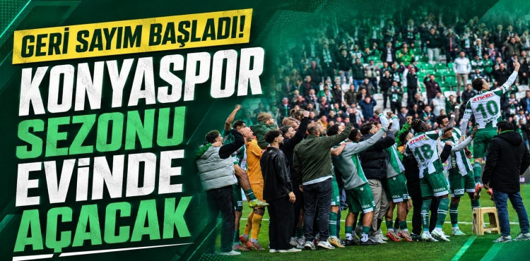 Konyaspor Sezonu Evinde Açacak