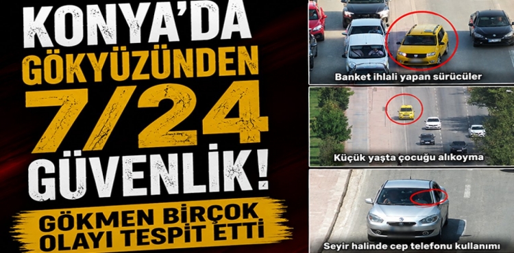 Konya’da GÖKMEN Devrede Şehir 7/24 Böyle İzleniyor